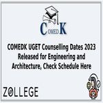 COMEDK UGET Counselling Dates 2023 Released for Engineering and Architecture Check Schedule Here